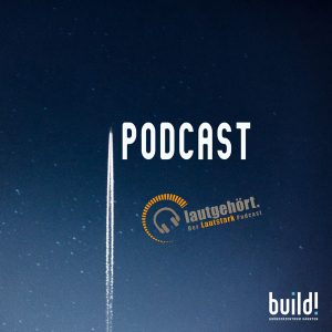 build! zu Gast im lautgehört Podcast der AAU Klagenfurt
